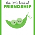 The Little Book of Friendship