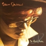 So Much More by Brett Dennen