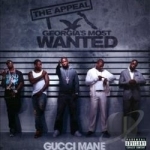 Appeal: Georgia&#039;s Most Wanted by Gucci Mane