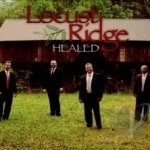 Healed by Locust Ridge