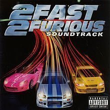 2 Fast 2 Furious (Original Soundtrack) by Various Artists