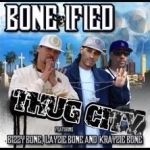 Thug City by Bone-Ified