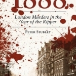 1888 London Murders in the Year of the Ripper