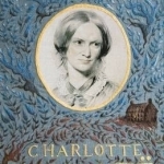 Charlotte Bronte: A Life