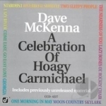 Celebration of Hoagy Carmichael by Dave McKenna