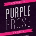 Purple Prose: Bisexuality in Britain