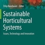 Sustainable Horticultural Systems: Issues, Technology and Innovation