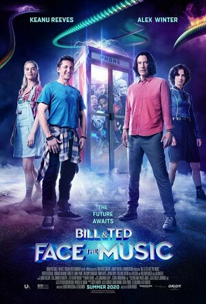 Bill &amp; Ted Face The Music (2020)