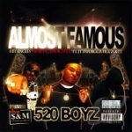 Almost Famous by Tha 520 Boyz