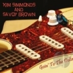 Goin&#039; to the Delta by Savoy Brown / Kim Simmonds