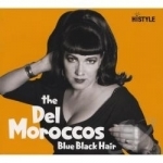 Blue Black Hair by The Del Moroccos