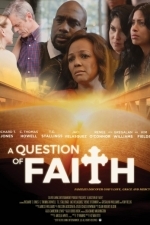 A Question Of Faith  (2017)
