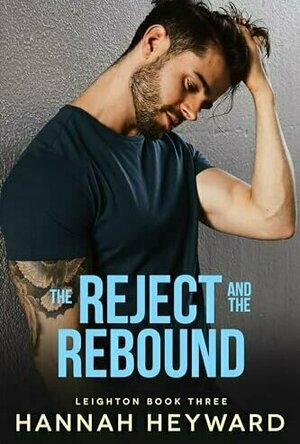 The Reject and the Rebound (Leighton #3)