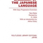 An Elementary Grammar of the Japanese Language: With Easy Progressive Exercises