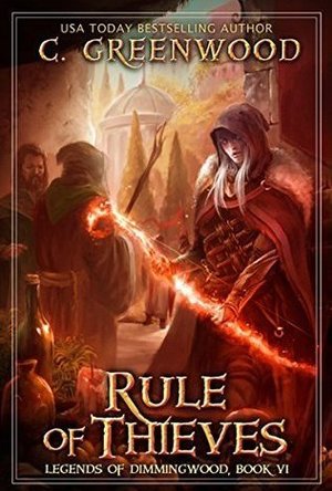 Rule of Thieves (Legends of Dimmingwood #6) 