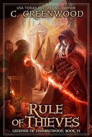 Rule of Thieves (Legends of Dimmingwood #6)