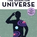 The Bluffer&#039;s Guide to the Quantum Universe