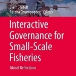 Interactive Governance for Small-Scale Fisheries: Global Reflections