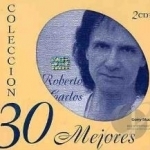 Mis 30 Mejores Canciones by Carlos Roberto