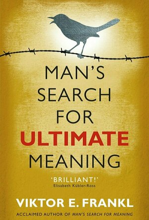 Man&#039;s search for ultimate meaning