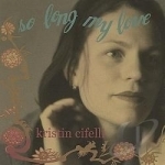 So Long My Love by Kristin Cifelli