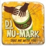 Take Me with You by DJ Nu-Mark