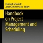 Handbook on Project Management and Scheduling 1 &amp; 2: 2014