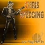 Just Plug Him In by Chris Spedding