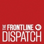 The FRONTLINE Dispatch