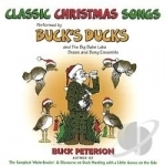 Classic Christmas Songs by Buck&#039;s Ducks