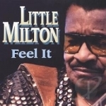 Feel It by Little Milton