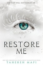 Restore Me: Shatter Me Book 4