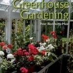 Greenhouse Gardening