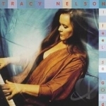 I Feel So Good by Tracy Nelson