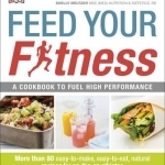 Feed Your Fitness