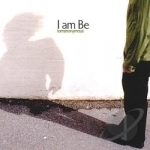 I Am Be by Tomanonymous