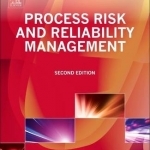 Process Risk and Reliability Management: Operational Integrity Management