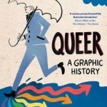 Queer: A Graphic History