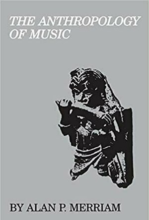 The Anthropology of Music