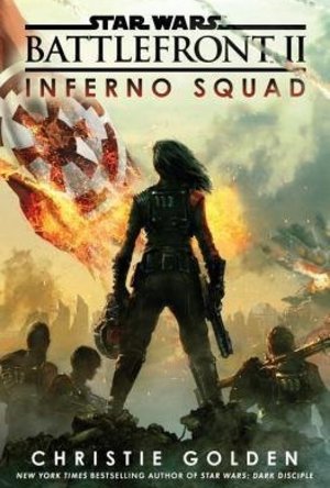 Inferno Squad (Star Wars Battlefront #2)