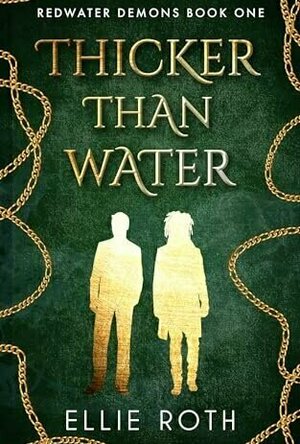 Thicker Than Water (Redwater Demons #1)