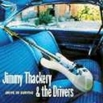 Drive to Survive by Jimmy Thackery &amp; the Drivers