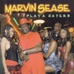 Playa Haters by Marvin Sease