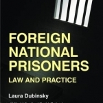 Foreign National Prisoners: Law and Practice