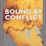 Bound by Conflict: Dilemmas of the Two Sudans