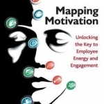 Mapping Motivation: Unlocking the Key to Employee Energy and Engagement