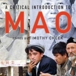 A Critical Introduction to Mao