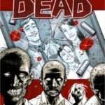 The Walking Dead: v. 1: Days Gone Bye