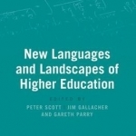 New Languages and Landscapes of Higher Education