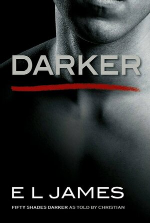 Darker (Fifty Shades as Told by Christian, #2)